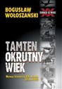 Tamten okrutny wiek Nowa historia XX wieku 1914-1990