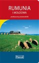 Rumunia i Mołdowa praktyczny przewodnik - Witold Korsak, Jacek Tokarski, Dariusz Czerniak, Piotr Skrzypiec, Wojciech Śmieja