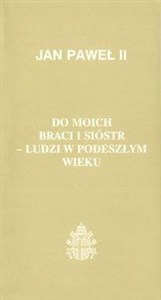 Do moich braci i sióstr - ludzi w podeszłym wieku