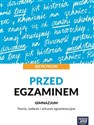 Język polski Przed egzaminem Teoria, zadania i arkusze egzaminacyjne Gimnazjum - Hanna Moszczeńska, Marianna Gutowska, Zofia Kołos, Anna Polińska