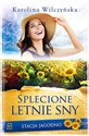 Stacja Jagodno Tom 10 Splecione letnie sny