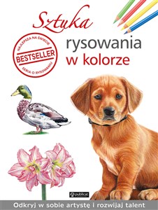 Sztuka rysowania w kolorze Odkryj w sobie artystę i rowijaj talent