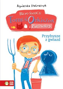 Biuro śledcze Tomuś Orkiszek i Partnerzy Tom 5 Przybysze z gwiazd