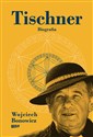 Tischner Biografia - Wojciech Bonowicz