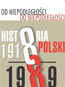 Od niepodległości do niepodległości