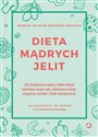 Dieta mądrych jelit 150 przepisów na dania dzięki którym odmienisz swoje ciało nabierzesz energii - Clare Bailey, Joy Skipper