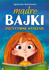 Mądre bajki pozytywne myślenie