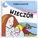 Dzień maluszka Wieczór - Izabela Michta