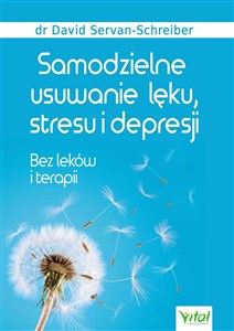 Samodzielne usuwanie lęku, stresu i depresji