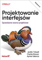 Projektowanie interfejsów. Sprawdzone wzorce projektowe - Jenifer Tidwell, Charles Brewer, Aynne Valencia-Brooks