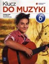 Klucz do muzyki 6 Podręcznik