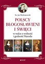 Polscy Błogosławieni i święci w walce o wolność i godność Narodu - Jan Śledzianowski