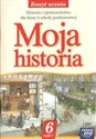 Moja historia 6 Zeszyt ucznia Część 1 Szkoła podstawowa