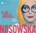 [Audiobook] A ja żem jej powiedziała... - Katarzyna Nosowska