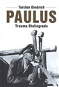 Paulus Trauma Stalingradu - Torsten Diedrich