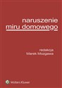 Naruszenie miru domowego - Marek Mozgawa