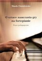 O sztuce nauczania gry na fortepianie - Wanda Chmielowska