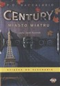 Century. Tom 3. Miasto wiatru (książka audio)