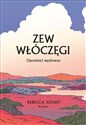 Zew włóczęgi Opowieści wędrowne