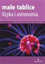 Małe tablice Fizyka i astronomia - Opracowanie Zbiorowe