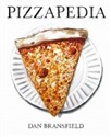 Pizzapedia An Illustrated Guide to Everyone's Favorite Food - Dan Bransfield