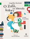 O Zofii, co zbierała kolory. Czytam sobie. Poziom 2 - Angelika Kuźniak