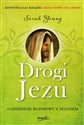 Drogi Jezu Codzienne rozmowy z Jezusem. Kontynuacja książki Jezus mówi do Ciebie - Sarah Young