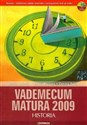 Vademecum Matura 2009 z płytą CD historia