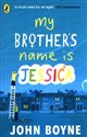 My Brother's Name is Jessica