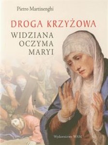 Droga krzyżowa widziana oczyma Maryi