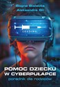 Pomoc dziecku w cyberpułapce 