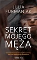 Sekret mojego męża - Julia Furmaniak