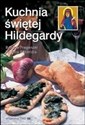 Kuchnia świętej Hildegardy