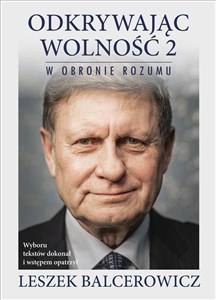 Odkrywając wolność 2. W obronie rozumu