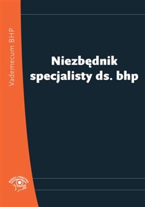 Niezbędnik specjalisty ds. bhp