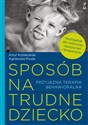 Sposób na trudne dziecko - Artur Kołakowski