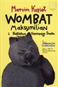 Wombat Maksymilian i Królestwo Grzmiącego Smoka