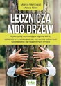 Lecznicza moc drzew - Marco Mencagli, Marco Nieri