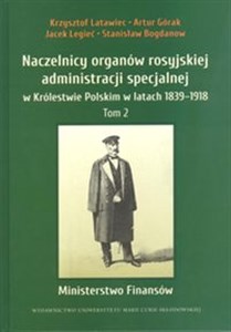 Naczelnicy organów rosyjskiej administracji specjalnej w Królestwie Polskim w latach 1839-1918