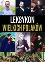 Leksykon wielkich Polaków - K. Ulanowski