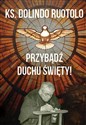 PRZYBĄDŹ DUCHU ŚWIĘTY