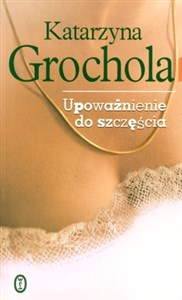 Upoważnienie do szczęścia