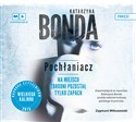 [Audiobook] Pochłaniacz - Katarzyna Bonda