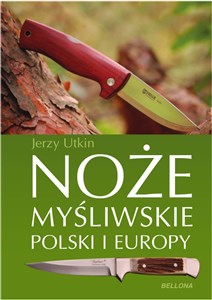 Noże myśliwskie Polski i Europy