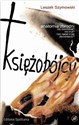 Księżobójcy Anatomia zbrodni