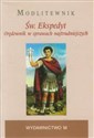 Św. Ekspedyt Modlitewnik Orędownik w sprawach najtrudniejszych - Stanisław Maria Kałdon