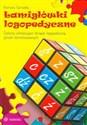 Łamigłówki logopedyczne Zadania ułatwiające terapię logopedyczną głosek dentalizowanych