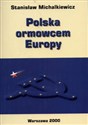 Polska ormowcem Europy - Stanisław Michalkiewicz