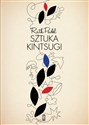 Sztuka Kintsugi Wiersze wybrane - Ruth Padel