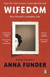 Wifedom Mrs Orwell’s Invisible Life